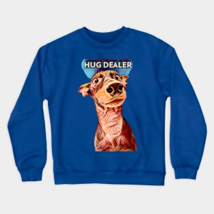 Hug Dealer (doberman) Crewneck Sweatshirt